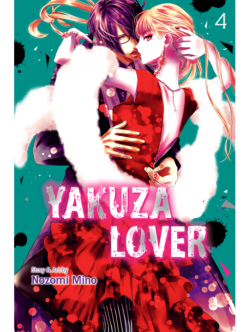 Title details for Yakuza Lover, Volume 4 by Nozomi Mino - Available